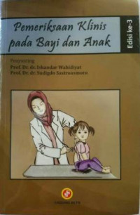 Image of Pemeriksaan klinis pada Bayi dan Anak, Edisi Ke-3