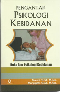 Image of Pengantar Psikologi Kebidanan: Buku Ajar Psikologi Kebidanan