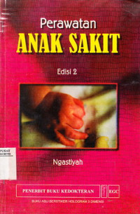 Image of Perawatan Anak Sakit, Edisi 2