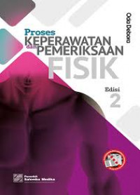 Image of Proses Keperawatan dan Pemeriksaan Fisik, Edisi 2