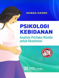 Image of Psikologi Kebidanan: Analisis Perilaku Wanita untuk Kesehatan