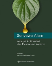 Image of Senyawa Alam sebagai Antibakteri dan Mekanisme Aksinya