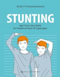 Image of Stunting: dari Teori dan Bukti ke Implementasi di Lapangan