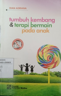 Image of Tumbuh Kembang dan Terapi Bermain pada Anak