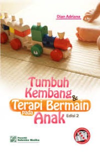 Image of Tumbuh Kembang dan Terapi Bermain pada Anak, Edisi 2
