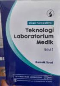 Image of Ujian Kompetensi Teknologi Laboratorium Medik, Edisi 2